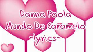 Danna PaolaMundo de caramelo lyrics [upl. by Ruberta]