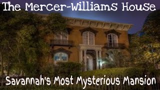 Unraveling the Mysteries of Savannahs MercerWilliams House [upl. by Marni]