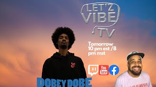 letzvibe tv with Dobey Dobe [upl. by Kern81]