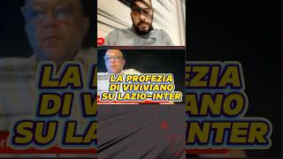 “COME FINISCE LAZIOINTER 🔥 La PROFEZIA di VIVIANO 😮 [upl. by Arretnahs]