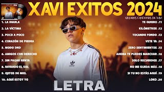 XAVI Mix Grandes Exitos 2024 LETRA XAVI Mejores Canciones  La Diabla La Victima Poco a Poco [upl. by Ollehto]