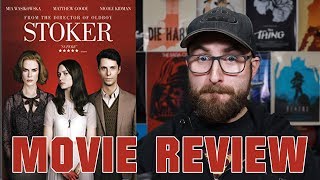 Stoker Movie Review [upl. by Nylyoj]