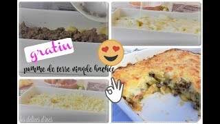 Recette GRATIN POMME DE TERRE VIANDE HACHEE BECHAMEL [upl. by Susette]