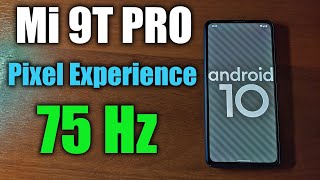 Mi 9T PRO k20 pro up to 75hz on Pixel Experience [upl. by Yrogreg656]