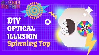 DIY OPTICAL ILLUSION SPINNING TOP  Quick Class Activity [upl. by Morry]