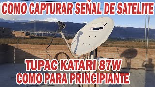 TIPS PARA CAPTURAR SEÑAL DEL TUPAC KATARI 2024 [upl. by Egidio]