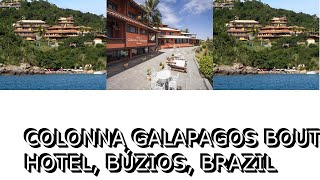 Colonna Galapagos Boutique Hotel Búzios Brazil [upl. by Clive]