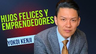 Hijos felices y emprendedores yokoikenji [upl. by Chico]