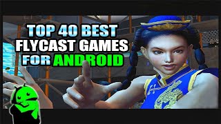 Top 40 Best Flycast Games for Android [upl. by Esorrebma]