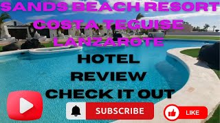 Sands Beach Resort Hotel Costa Teguise Lanzarote [upl. by Dnalevelc456]