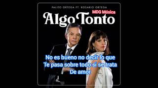 Algo tonto  Palito Ortega amp Rosario Ortega LETRA [upl. by Nauqaj280]