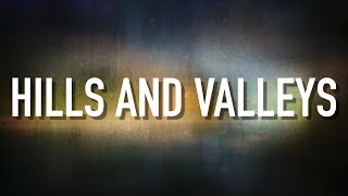 Hills and Valleys  Lyric Video Tauren Wells [upl. by Fasano]