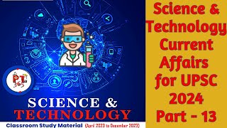 SCIENCE AND TECHNOLOGY CURRENT AFFAIRS  2024  PART13 [upl. by Aiuhsoj]