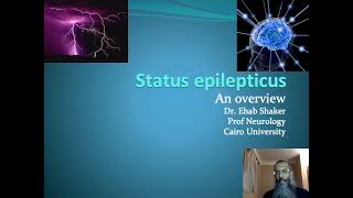 Status epilepticus An overview Prof Ehab Shaker [upl. by Oirasor]