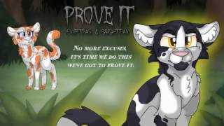 quotProve Itquot Swiftpaw amp Brightpaw ORIGINAL WARRIOR CATS SONG [upl. by Steel]