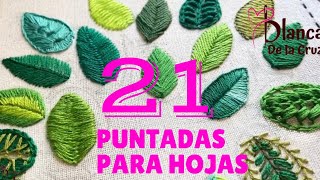 21 puntadas BORDADOS A MANO HOJAS y tallo  How to EMBROIDERY leaves [upl. by Einahets]