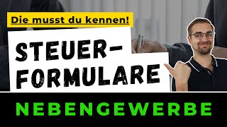 Die wichtigsten Steuerformulare für Nebengewerbetreibende [upl. by Erie926]