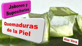 Como hacer Supositorios Jabones Sabila Aloe vera Alivio rápido piel quemada remedio desinflama 9 [upl. by Fusuy]