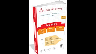 20 dissertations de français sur le thème 20232024 « Faire croire » en prépa scientifique [upl. by Anan]