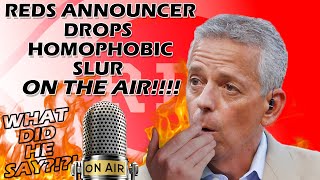 BREAKING Reds Thom Brennaman Drops Offensive Slur LIVE [upl. by Ihel]