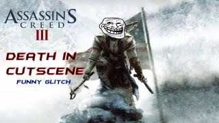 Assassins Creed III Cutscene Death Funny Glitch [upl. by Anitnahs]