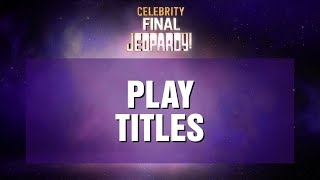 Play Titles  Final Jeopardy  Celebrity Jeopardy [upl. by Neilson514]