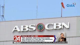 Duterte to block ABSCBN ops even if Congress grants new franchise  24 Oras [upl. by Dragon]