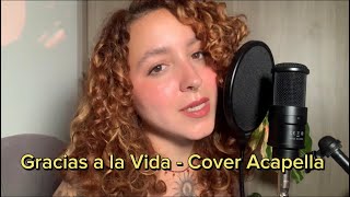 Gracias a la VIDA  Violeta Parra  Cover Acapella [upl. by Kries]