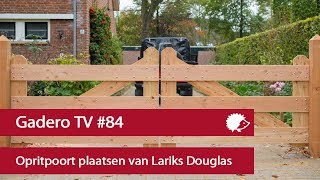 84 Opritpoort plaatsen van Lariks Douglas hout [upl. by Fedirko]