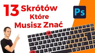 13 Skrótów Photoshopa Które Warto Znać Skróty Klawiaturowe Photoshop [upl. by Annaili615]