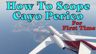 Cayo Perico Scope Out for the firsttime guide for beginners GTA Online [upl. by Nahsor]