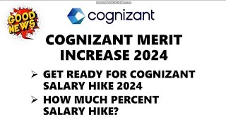 Cognizant Merit Increase 2024  Cognizant Merit Increase Effective Month When We Will Get E Letter [upl. by Gwenni243]