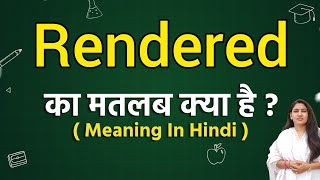 Rendered meaning in hindi  Rendered ka matlab kya hota hai  Word meaning [upl. by Con803]