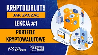 Kryptowaluty Jak zacząć Lekcja 1 Portfele kryptowalutowe [upl. by Ahsinad368]