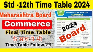 Std 12th Commerce Time Table 2024  HSC Board Exam 2024  Atul Sir  Maharashtra Board Exam 2024 [upl. by Lait936]