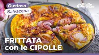 FRITTATA con le CIPOLLE la RICETTA SALVACENA più GUSTOSA che ci sia😋🧅🥚 [upl. by Wattenberg63]