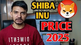 SHIBA INU PRICE BIG PREDICTION 2025  SHIBA INU COIN NEWS [upl. by Chitkara]