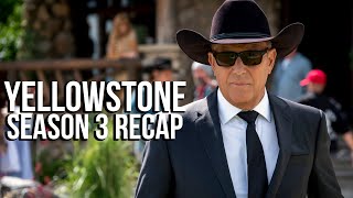 YELLOWSTONE Season 3 Recap  Paramount Series Explained [upl. by Gustafson11]