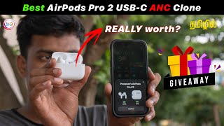 AirPods Pro 2 Clone SHOCKINGLY GOOD🫡USBC ANC Tested  GIVEAWAY 🥳 TechApps Tamil [upl. by Nahsar]