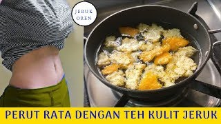 PERUT KEMPES DENGAN CEPAT RESEP MENGECILKAN PERUT BUNCIT DENGAN KULIT JERUK  SEHAT TUBE [upl. by Allecsirp]