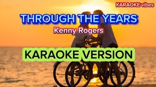 TROUGH THE YEARS  Kenny Rogers KARAOKE [upl. by Eresed]