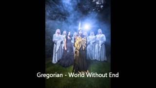 Gregorian  World Without End [upl. by Elocaj]