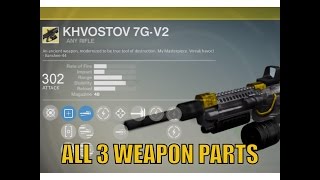 How To Get Khvostov 7GV2  All 3 Weapon Parts Locations  Destiny Rise of Iron [upl. by Boyes]