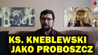 Ks Prałat Kneblewski jako proboszcz 27 IX AD 2024 [upl. by Ahsimrac]