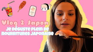 Vlog 2 JAPON  Je déguste plein de nourritures japonaise 🍣 [upl. by Riggs]