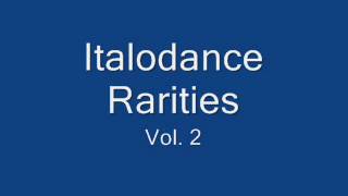 Italodance Rarities Vol 2 [upl. by Masera]