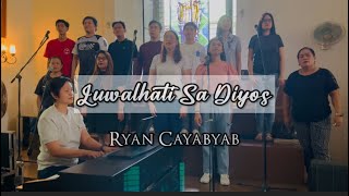 Luwalhati Sa Diyos  Ryan Cayabyab  LSA Cover Lyrics [upl. by Almallah]