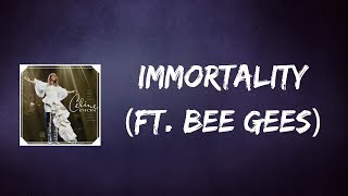 Céline Dion  Immortality Lyrics feat bee gees [upl. by Nrek466]