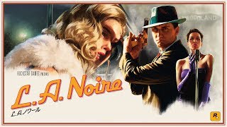 4【ADV】LAノワール【ゲーム実況】LANoire【Playthrough】PS4 [upl. by Novak]