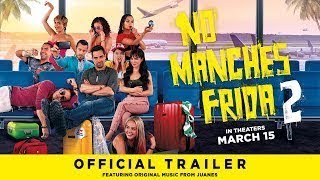 No Manches Frida 2  Official Trailer [upl. by Enylhsa]